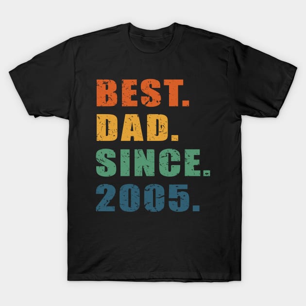 Best Dad Since 2005 - Cool & Awesome Father's Day Gift For Best Dad T-Shirt by Art Like Wow Designs